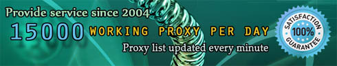 Provide service since 2004. 15000 working proxy servers per day. Proxy list is updated every minute!